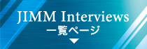 JIMM Interviews